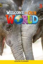 WELCOME TO OUR WORLD BRE 3 LESSON PLANNE af O'SULLIVAN SHIN CRAN