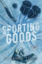 Sporting Goods af Roxanne Tully