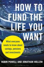 How to Fund the Life You Want af Robin Powell