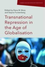 Transnational Repression in the Age of Globalisation af Dana Moss