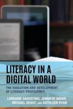 Literacy in a Digital World af Lorraine Dagostino
