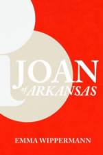 Joan of Arkansas af Milo (Emma) Wippermann