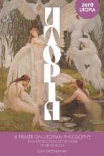 Primer on Utopian Philosophy, A af Jonathan Greenaway