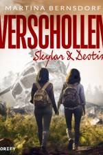 Verschollen: Skylar & Destiny af Martina Bernsdorf