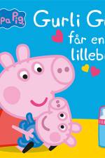 Peppa Pig - Gurli Gris får en lillebror