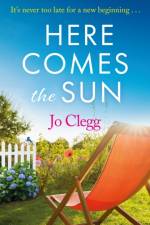 Here Comes the Sun af Jo Clegg