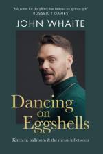 Dancing on Eggshells af John Whaite