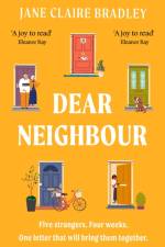 Dear Neighbour af Jane Claire Bradley