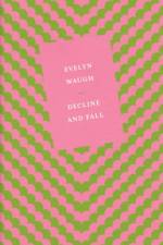 Decline and Fall af Evelyn Waugh