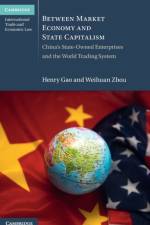 Between Market Economy and State Capitalism af Henry (Singapore Management University) Gao