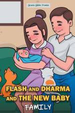 FLASH AND DHARMA AND THE NEW BABY