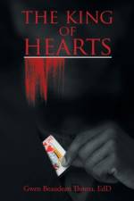 The King of Hearts af Gwen Beaudean Thoma Edd