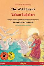 The Wild Swans - Yaban ku¿ular¿ (English - Turkish) af Ulrich Renz