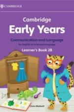 Cambridge Early Years Communication and Language for English as a Second Language Learner's Book 2B af Claire Medwell