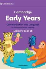Cambridge Early Years Communication and Language for English as a Second Language Learner's Book 3B af Claire Medwell