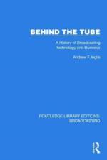 Behind the Tube af Andrew F Inglis