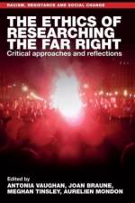 The Ethics of Researching the Far Right