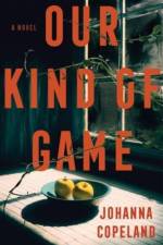 Our Kind of Game af Johanna Copeland