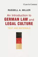 An Introduction to German Law and Legal Culture af Russell A. (Washington and Lee University Miller