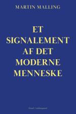 Et signalement af det moderne menneske