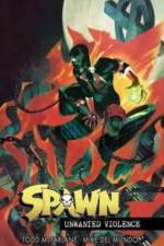 Spawn Unwanted Violence af Todd McFarlane