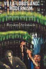 Villa-Lobos and Modernism af Ricardo Averbach