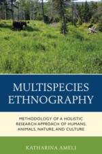 Multispecies Ethnography af Katharina Ameli