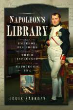 Napoleon's Library af Louis N Sarkozy