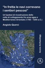 In Fretta Le Navi Correvano I Sentieri Pescosi' af Angiolo (Independent Researcher) Querci