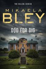 Død for dig af Mikaela Bley