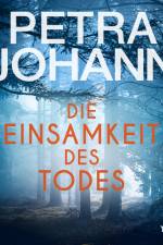 Die Einsamkeit des Todes af Petra Johann