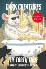 Dark Creaures – The Tooth Thief af Laura Helena Pimentel da Silva