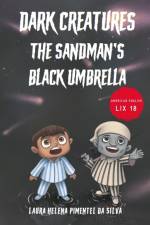 Dark Creatures – The Sandman's Black Umbrella