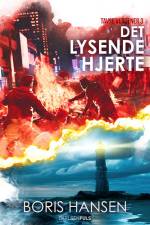 Tavse verdener (3) Det lysende hjerte af Boris Hansen