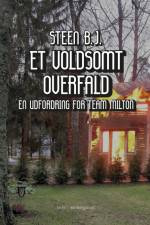 ET VOLDSOMT OVERFALD af Steen B. J.