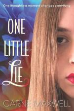 One Little Lie af Carne Maxwell