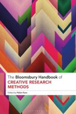 The Bloomsbury Handbook of Creative Research Methods af Helen Kara