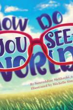 How Do You See the World? af Noureddine Melikechi