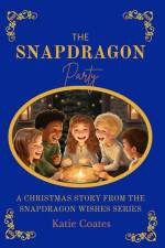 The Snapdragon Party af Katie Coates