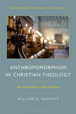 Hackett, W: Anthropomorphism in Christian Theology af William C Hackett