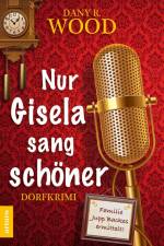 Nur Gisela sang schöner af Dany R. Wood