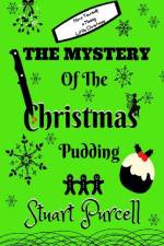 The Mystery of the Christmas Pudding af Stuart Purcell