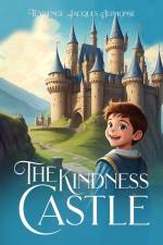 The Kindness Castle af Tuyisenge Jacques Alphonse