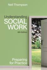 Thompson, N: Understanding Social Work af Neil Thompson
