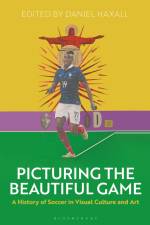 Picturing the Beautiful Game af Daniel Haxall
