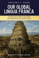 Our Global Lingua Franca af Gregory V Diehl