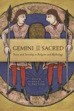 Gemini and the Sacred af Kimberley C Patton
