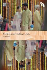 The New Screen Ecology in India af Smith (University of Groningen Mehta