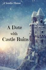 A Date with Castle Ruins af Claudia Haase