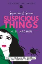 Squirrel & Swan Suspicious Things af M D Archer
